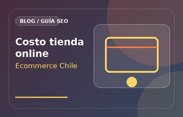 Cuánto cuesta una tienda online en Chile